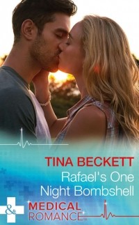 Tina  Beckett - Rafael's One Night Bombshell