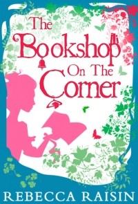 Ребекка Рейсин - The Bookshop On The Corner