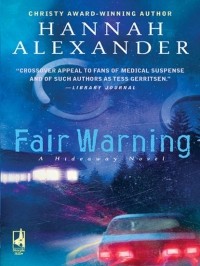 Hannah  Alexander - Fair Warning
