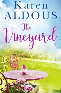 Karen  Aldous - The Vineyard