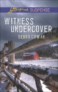 Дебра Коуэн - Witness Undercover