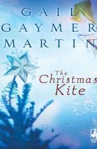 Gail Martin Gaymer - The Christmas Kite