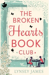 Lynsey  James - The Broken Hearts Book Club