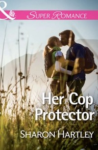 Sharon  Hartley - Her Cop Protector