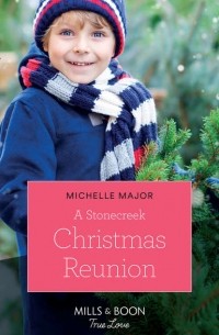 Michelle  Major - A Stonecreek Christmas Reunion