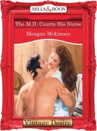 Меган Маккинни - The M. d. Courts His Nurse