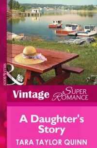 Tara Quinn Taylor - A Daughter's Story