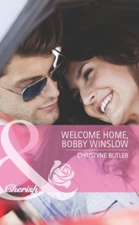 Christyne  Butler - Welcome Home, Bobby Winslow