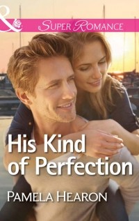 Pamela  Hearon - His Kind of Perfection