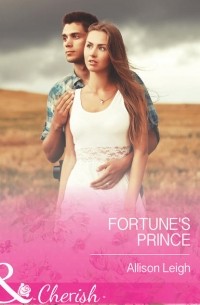 Allison  Leigh - Fortune's Prince
