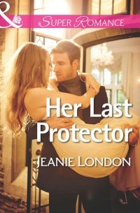 Jeanie  London - Her Last Protector