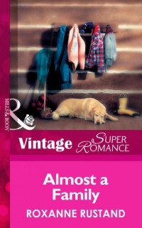 Roxanne  Rustand - Almost A Family
