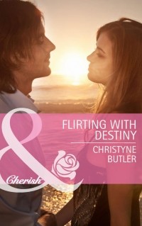 Christyne  Butler - Flirting with Destiny