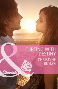 Christyne  Butler - Flirting with Destiny