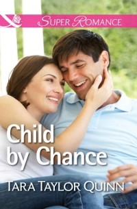 Tara Quinn Taylor - Child by Chance