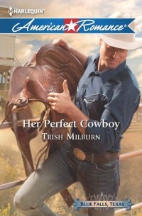 Trish  Milburn - Her Perfect Cowboy