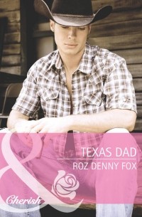 Roz Fox Denny - Texas Dad