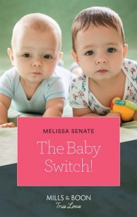 Мелисса Сенат - The Baby Switch!