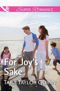 Tara Quinn Taylor - For Joy's Sake