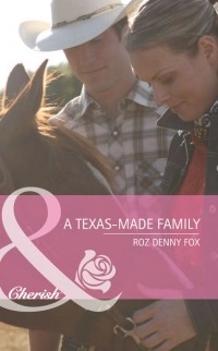 Roz Fox Denny - A Texas-Made Family