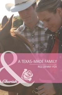 Roz Fox Denny - A Texas-Made Family