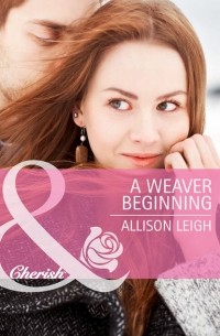 Allison  Leigh - A Weaver Beginning