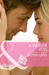 Allison  Leigh - A Weaver Vow