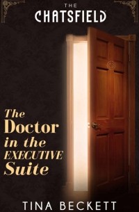 Tina  Beckett - The Doctor In The Executive Suite