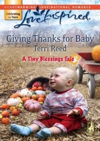 Terri  Reed - Giving Thanks for Baby