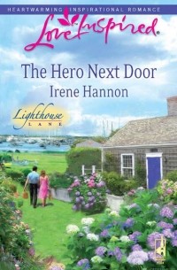 Айрин Хэннон - The Hero Next Door