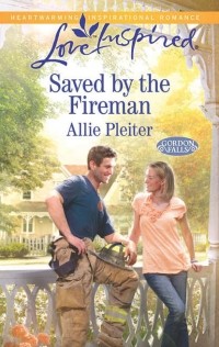 Allie  Pleiter - Saved by the Fireman