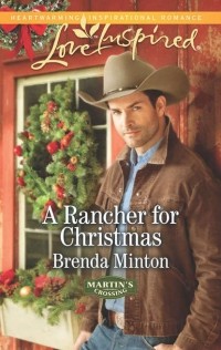 Бренда Минтон - A Rancher for Christmas