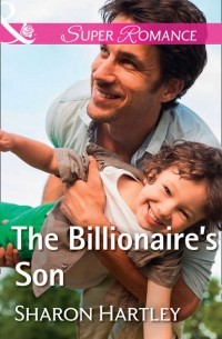 Sharon  Hartley - The Billionaire's Son