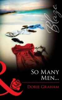 Dorie  Graham - So Many Men. ..