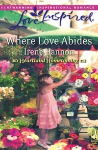 Айрин Хэннон - Where Love Abides