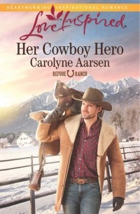 Carolyne  Aarsen - Her Cowboy Hero