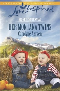 Carolyne  Aarsen - Her Montana Twins