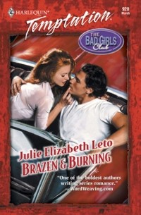 Julie  Leto - Brazen & Burning