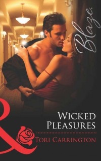 Тори Каррингтон - Wicked Pleasures