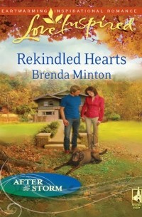 Бренда Минтон - Rekindled Hearts