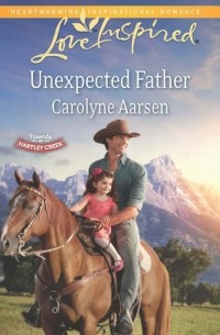 Carolyne  Aarsen - Unexpected Father