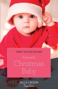 Tara Quinn Taylor - Fortune's Christmas Baby