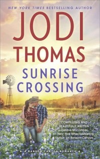 Jodi  Thomas - Sunrise Crossing