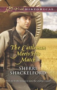 Sherri  Shackelford - The Cattleman Meets His Match