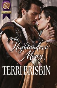 Terri  Brisbin - At the Highlander's Mercy