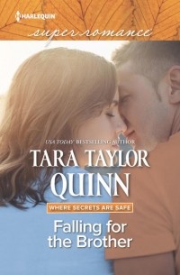 Tara Quinn Taylor - Falling For The Brother