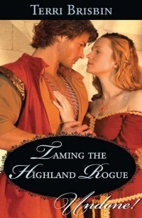 Terri  Brisbin - Taming the Highland Rogue