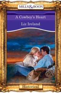 Liz  Ireland - A Cowboy's Heart