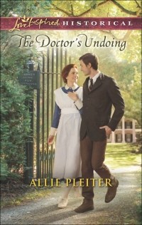Allie  Pleiter - The Doctor's Undoing