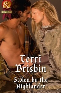 Terri  Brisbin - Stolen by the Highlander